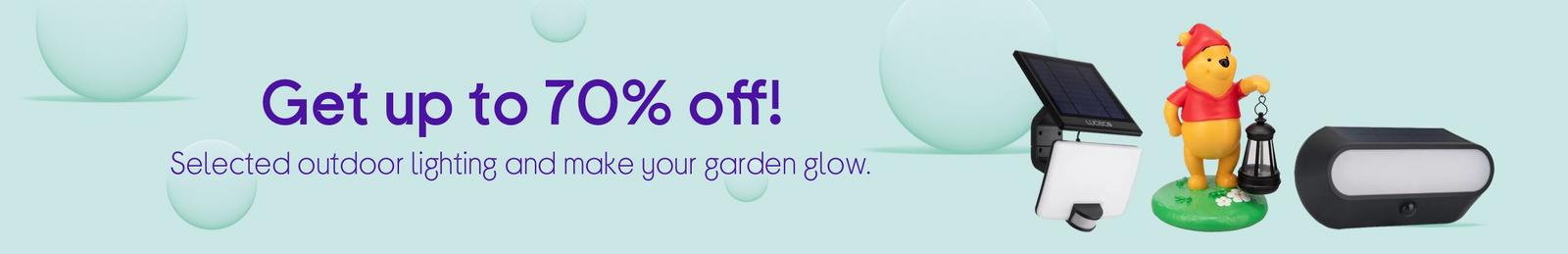 Get up to 70% off selected outdoor lighting and make your garden glow.