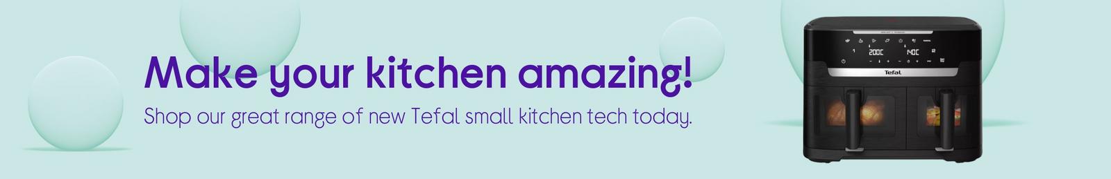 Make your kitchen amazing! Shop our great range of new Tefal small kitchen tech today.