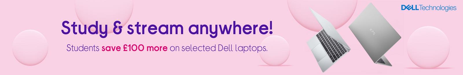 Students save an extra £100 on selected Dell laptops