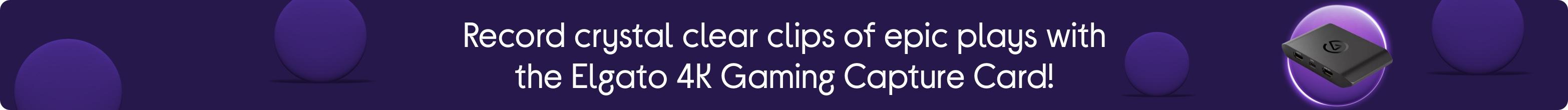 Record crystal clear clips of epic plays with the Elgato 4K Gaming Capture Card!