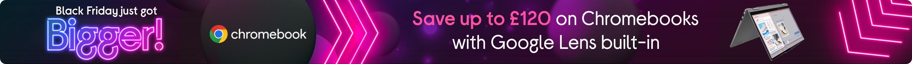 Save up to £120 on Google Chromebooks now!