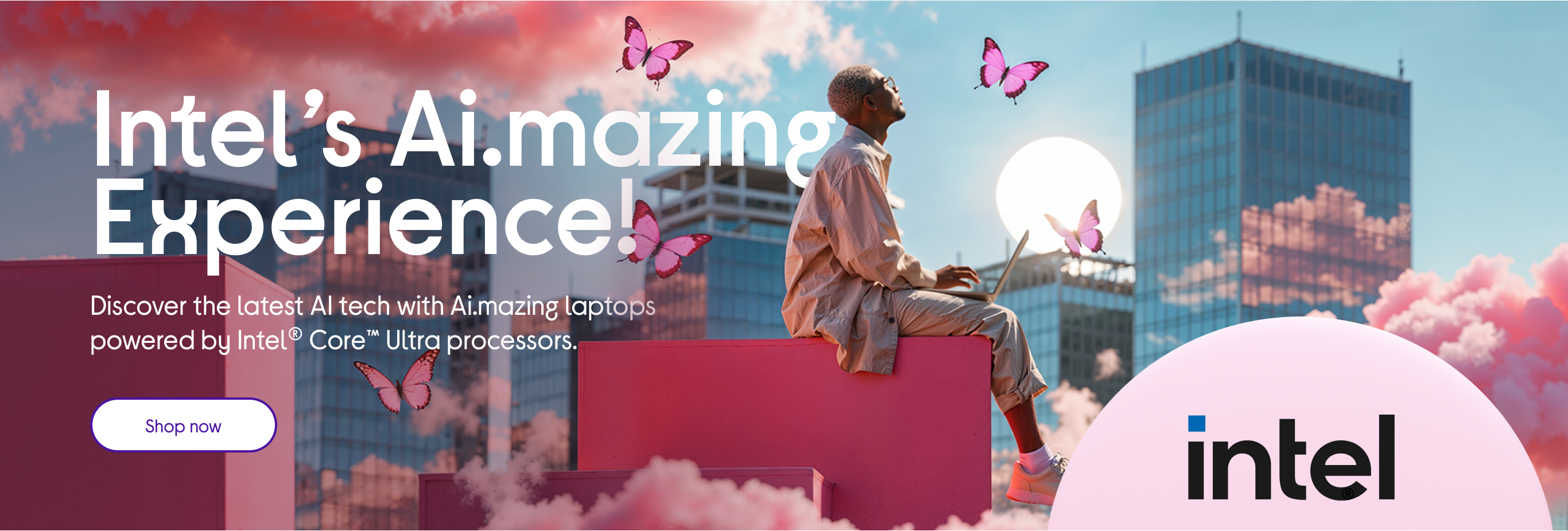 Intel’s Ai.mazing Experience! Discover the latest AI tech and get an extra 10% off at selected eligible stores.‡