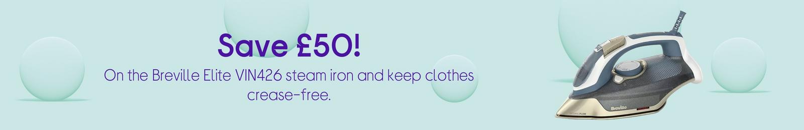 Save £50!  On the Breville Elite VIN426 steam iron and keep clothes crease-free.