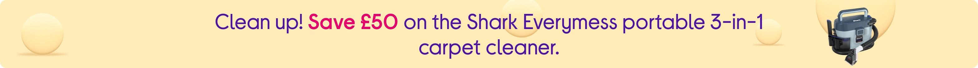 Clean up! Save £50 on the Shark Everymess portable 3-in-1 carpet cleaner