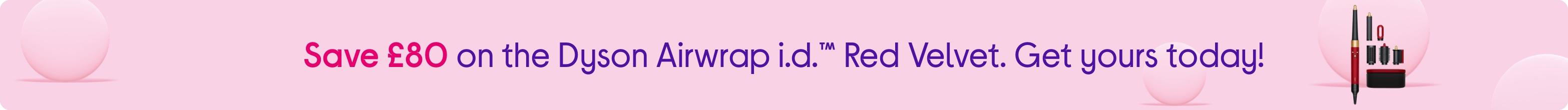 Save £80 on the Dyson Airwrap i.d.™ Red Velvet. Get yours today!